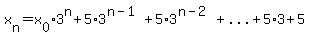 x%5Bn%5D=x%5B0%5D%2A3%5En%2B5%2A3%5E%28n-1%29%2B5%2A3%5E%28n-2%29%2B%22...%22%2B5%2A3%2B5
