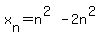 x%5Bn%5D+=+n%5E%282%29-2n%5E%282%29