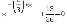 x%5E%28-%282%2F3%29x%29%2B13%2F36=0