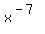 x%5E%28-+7%29