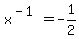 x%5E%28-1%29=-1%2F2