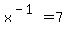 x%5E%28-1%29=7