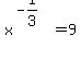 x%5E%28-1%2F3%29=9