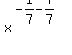 x%5E%28-1%2F7-7%2F7%29