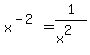x%5E%28-2%29+=+1%2F%28x%5E2%29