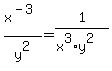 x%5E%28-3%29%2Fy%5E2=1%2F%28x%5E3%2Ay%5E2%29