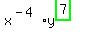 x%5E%28-4%29%2Ay%5E%28highlight_green%28+7+%29%29