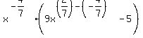 x%5E%28-4%2F7%29+%289x%5E%28%282%2F7%29-%28-4%2F7%29%29+-+5%29
