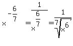x%5E%28-6%2F7%29%5E%22%22=1%2Fx%5E%286%2F7%29%5E%22%22=1%2Froot%287%2Cx%5E6%29