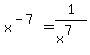 x%5E%28-7%29=+1%2F%28x%5E7%29