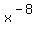 x%5E%28-8%29