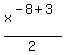 x%5E%28-8%2B3%29%2F2