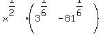 x%5E%281%2F2%29%2A%283%5E%281%2F6%29-81%5E%281%2F6%29%29