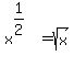 x%5E%281%2F2%29%5E%22%22=sqrt%28x%29
