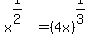 x%5E%281%2F2%29+=+%284x%29%5E%281%2F3%29