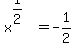 x%5E%281%2F2%29+=+-1%2F2