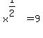 x%5E%281%2F2%29+=+9+
