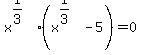 x%5E%281%2F3%29%2A%28x%5E%281%2F3%29+-+5%29+=+0