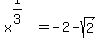 x%5E%281%2F3%29=-2-sqrt%282%29