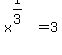 x%5E%281%2F3%29=3