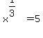 x%5E%281%2F3%29+=+5