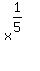 x%5E%281%2F5%29%5E%22%22