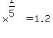 x%5E%281%2F5%29+=+1.2