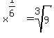 x%5E%281%2F6%29+=+root%283%2C9%29