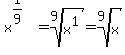 x%5E%281%2F9%29+=+root%289%2C+x%5E1%29+=+root%289%2C+x%29
