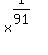 x%5E%281%2F91%29