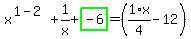 x%5E%281-2%29%2B1%2Fx%2Bhighlight_green%28+-6+%29=%281%2F4%2Ax-12%29