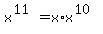 x%5E%2811%29=x%2Ax%5E%2810%29