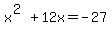 x%5E%282%29%2B12x=-27