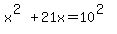 x%5E%282%29%2B21x=10%5E%282%29