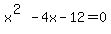 x%5E%282%29-4x-12+=0