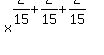 x%5E%282%2F15+%2B+2%2F15+%2B+2%2F15%29