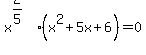 x%5E%282%2F5%29%28x%5E2+%2B+5x+%2B+6%29+=+0