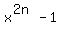 x%5E%282n%29+-+1