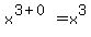 x%5E%283%2B0%29+=+x%5E3