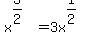 x%5E%283%2F2%29+=+3x%5E%281%2F2%29