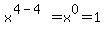 x%5E%284-4%29=x%5E0=1