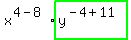 x%5E%284-8%29%2Ahighlight_green%28+y%5E%28-4%2B11%29+%29