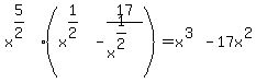 x%5E%285%2F2%29%28x%5E%281%2F2%29-17%2Fx%5E%281%2F2%29%29=x%5E%283%29-17x%5E%282%29