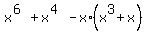 x%5E%286%29%2Bx%5E%284%29-x%2A%28x%5E3%2Bx%29