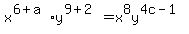 x%5E%286%2Ba%29y%5E%289%2B2%29=x%5E8y%5E%284c-1%29