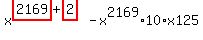 x%5E%28highlight_red%28+2169+%29%2Bhighlight_red%28+2+%29%29-x%5E2169%2A10%2Ax125