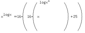 x%5E%28log+x%29+=+16%2816%28x%5E%28log%28x%5E%281%2F2%29%29%29%29%2B25%29