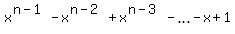 x%5E%28n-1%29+-+x%5E%28n-2%29+%2B+x%5E%28n-3%29+-+ellipsis+-+x+%2B+1%29