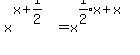 x%5E%28x%2Bexpr%281%2F2%29%29+=+x%5E%28expr%281%2F2%29%2Ax+%2B+x%29
