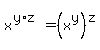 x%5E%28y%2Az%29=%28x%5Ey%29%5Ez